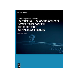 [预订]Inertial Navigation Systems with Geodetic Applications 9783110784213