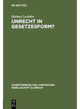 预订 Unrecht in Gesetzesform?: Gedanken zur Radbruch’schen Formel. Vortrag gehalten vor der Juristischen Gesellschaft z