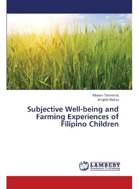 预订 Subjective Well-Being and Farming Experiences of Filipino Children: 9783659428951