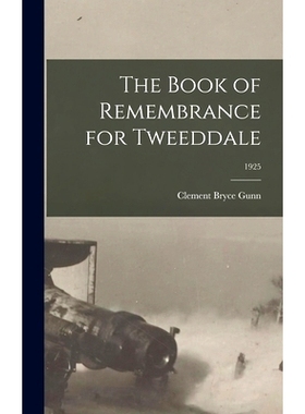 预订 The Book of Remembrance for Tweeddale; 1925: 9781013580116