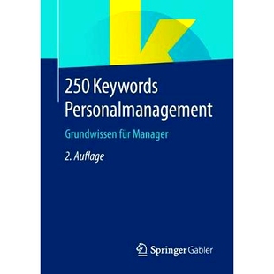 预订 250 Keywords Personalmanagement: Grundwissen für Manager: 9783658236557
