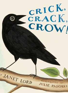 预订 Crick, Crack, Crow! 吱吱，吱嘎，乌鸦！: 9781682636299