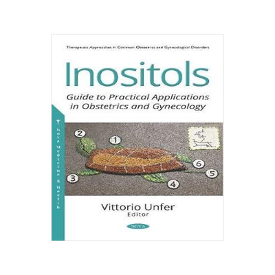 [预订]Inositols: Guide to Practical Applications in Obstetrics and Gynecology 9781536149128