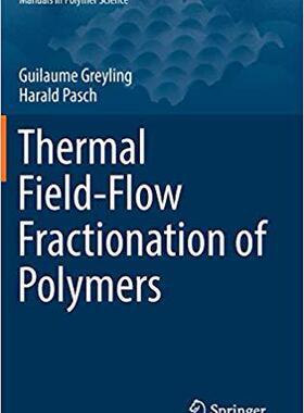 【预售】Thermal Field-Flow Fractionation of Polymers