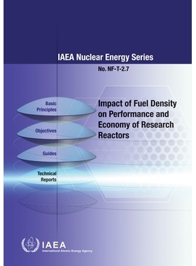 预订 Impact of Fuel Density on Performance and Economy of Research Reactors 燃料密度对研究堆性能和经济性的影响: 97892012