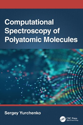 [预订]Computational Spectroscopy of Polyatomic Molecules