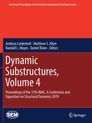 【预订】Dynamic Substructures, Volume 4