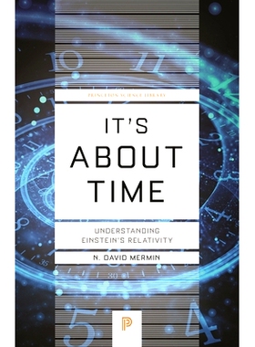 It’s About Time: Understanding Einstein’s Relativity 关于时间：了解爱因斯坦的相对论: 9780691218779