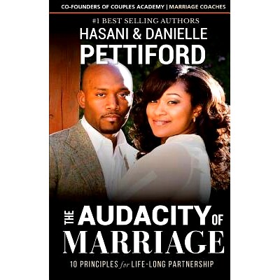 预订 The Audacity of Marriage: 10 Principles For Life-Long Partnership: 9781540305473