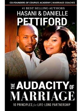 预订 The Audacity of Marriage: 10 Principles For Life-Long Partnership: 9781540305473