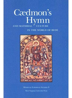 预订 Caedmon’s Hymn and Material Culture in the World of Bede: 9781933202228