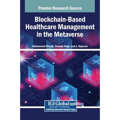 预订 Blockchain-Based Healthcare Management in the Metaverse: 9798337312255