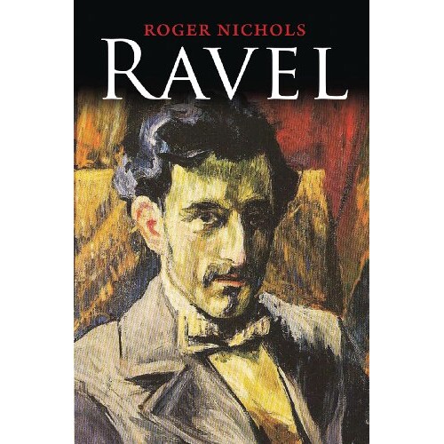 预订 Ravel 法国*音乐家莫里斯·拉威尔 9780300187762