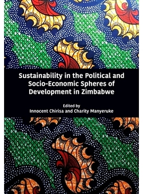 预订 Sustainability in the Political and Socio-Economic Spheres of Development in Zimbabwe: 9789956551514