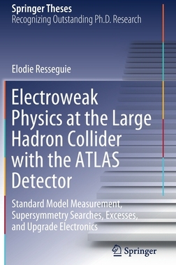 【预订】Electroweak Physics at the Large Hadron Collider with the ATLAS Detector