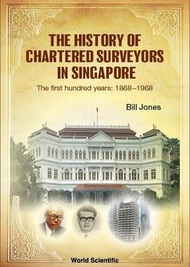 [预订]History of Chartered Surveyors in Singapore, The 9789811268441
