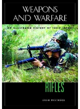 预订 Rifles: An Illustrated History of Their Impact: 9781851094011