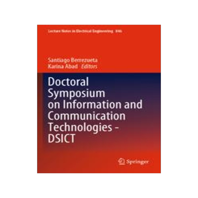 [预订]Doctoral Symposium on Information and Communication Technologies - DSICT