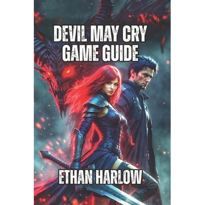 预订 Devil May Cry Game Guide: Master Combat Flow, Enemy Intelligence, and Advanced Techniques 9798241443977