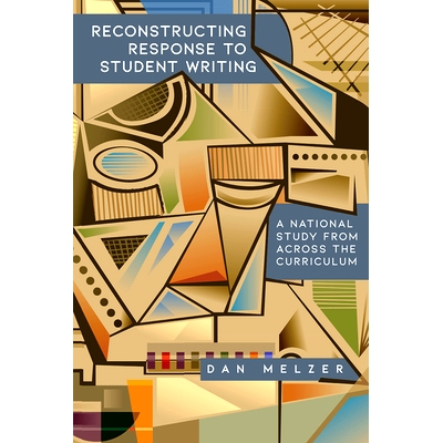预订 Reconstructing Response to Student Writing: A National Study from across the Curriculum: 9781646423675