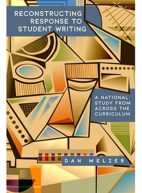 预订 Reconstructing Response to Student Writing: A National Study from across the Curriculum: 9781646423675