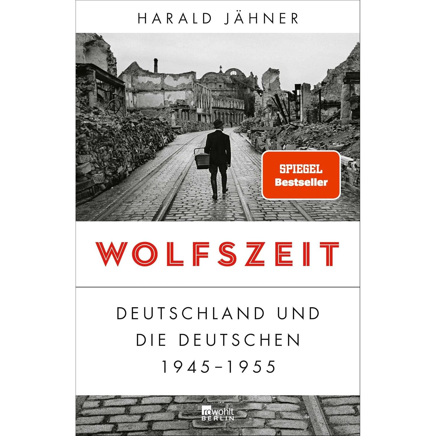 狼性时代 第三帝国余波中的德国与德国人 1945-1955 Harald Jähner 哈拉尔德·耶纳 Wolfszeit Deutschland und die Deutschen