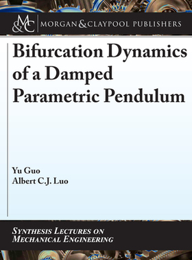 【预订】Bifurcation Dynamics of a Damped Parametric Pendulum