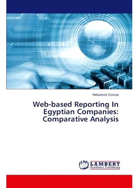 预订 Web-based Reporting In Egyptian Companies: Comparative Analysis 埃及公司网络报告：比较分析: 9783659646690