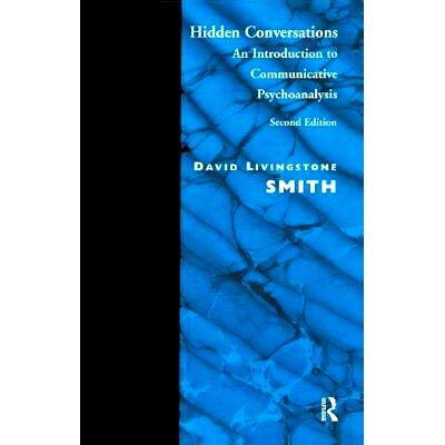 预订 Hidden Conversations: An Introduction to Communicative Psychoanalysis 隐藏的对话：交流精神分析简介: 9781855753129