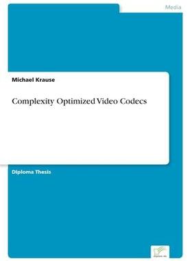 [预订]Complexity Optimized Video Codecs 9783838690964
