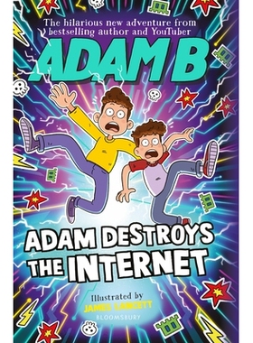 预订 Adam Destroys The Internet 亚当摧毁了互联网: 9781526655585