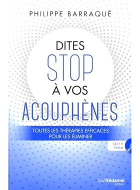 预订 Dites s* à vos acouphènes : toutes les thérapies efficaces pour les éliminer 停止耳鸣：消除耳鸣的所有有效疗法