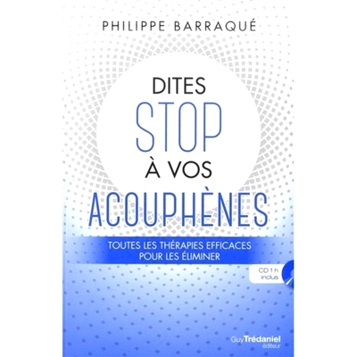 预订 Dites s* à vos acouphènes : toutes les thérapies efficaces pour les éliminer 停止耳鸣：消除耳鸣的所有有效疗法