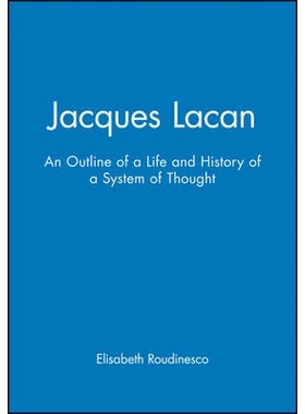 预订 Jacques Lacan - an Outline of a Life and a History of a System of Thought 雅克·拉康–思想体系的生活与历史的概述: 9