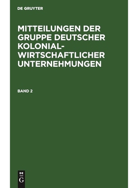 预订 Mitteil. Gr. Deut. Kolonialwirtsch. Bd. 2 Mgdku: 9783111173597