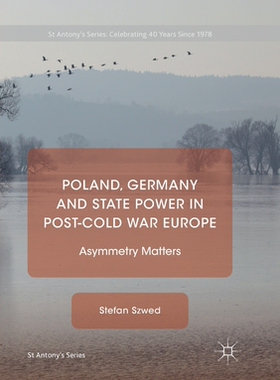 【预订】Poland, Germany and State Power in Post-Cold War Europe