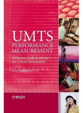预订 Umts Performance Measurement -  A Practical Guide To Kpis For The Utran Environment UMTS 性能测量： UTRAN 环境 KPIs