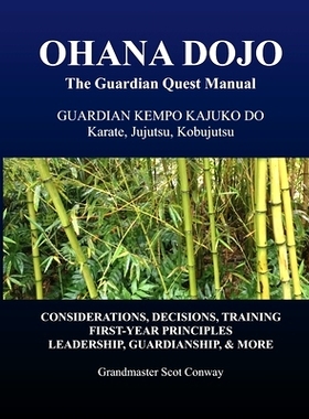 预订 Ohana Dojo: The Guardian Quest Manual: Guardian Kempo Kajuko Do: Karate, Jujutsu, Kobujutsu: 9781661473297