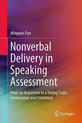 【预订】Nonverbal Delivery in Speaking Assessment