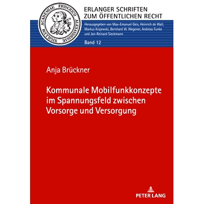 预订 Kommunale Mobilfunkkonzepte im Spannungsfeld zwischen Vorsorge und Versorgung: 9783631876817