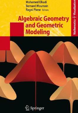 【预订】Algebraic Geometry and Geometric Modeling