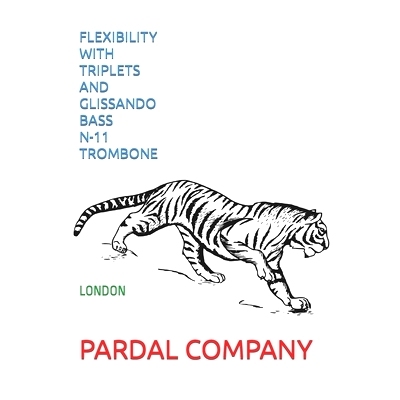 预订 Flexibility with Triplets and Glissando Bass N-11 Trombone: London: 9798800256000