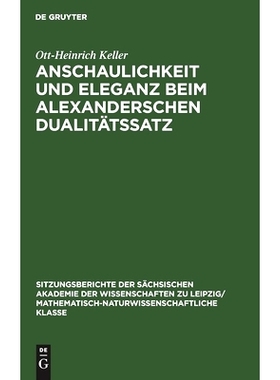预订 Anschaulichkeit und Eleganz beim Alexanderschen Dualitätssatz: 9783112503218