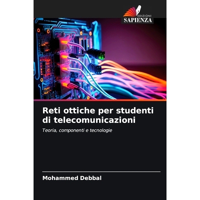 预订 Reti ottiche per studenti di telecomunicazioni: 9786208407476