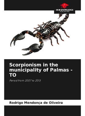 预订 Scorpionism in the municipality of Palmas - TO: 9786207958450