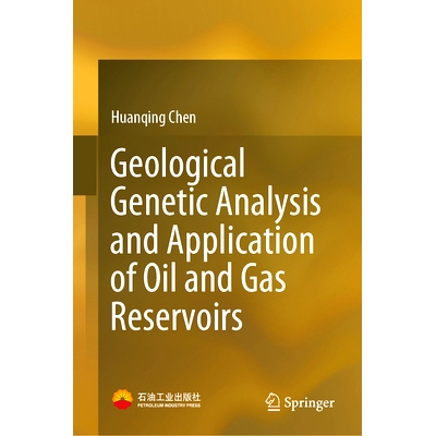 预订 Geological Genetic Analysis and Application of Oil and Gas Reservoirs: 9789819776276