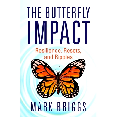 预订 The Butterfly Impact: Resilience, Resets, and Ripples: 9781544524399