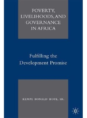 预订 Poverty, Livelihoods, and Governance in Africa: Fulfilling the Development Promise: 9780230608344