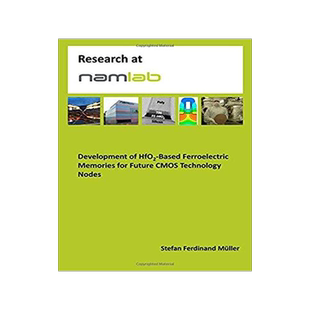 [预订]Development of HfO2-Based Ferroelectric Memories for Future CMOS Technology Nodes 9783739248943