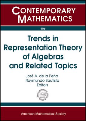 【预售】Trends in Representation Theory of Algebras and Related Topics